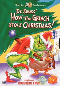 How the Grinch Stole Christmas.