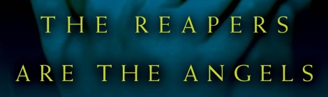 The Reapes are the Angels