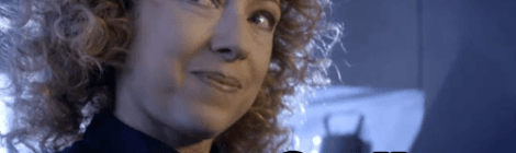 River Song says "Spoilers."
