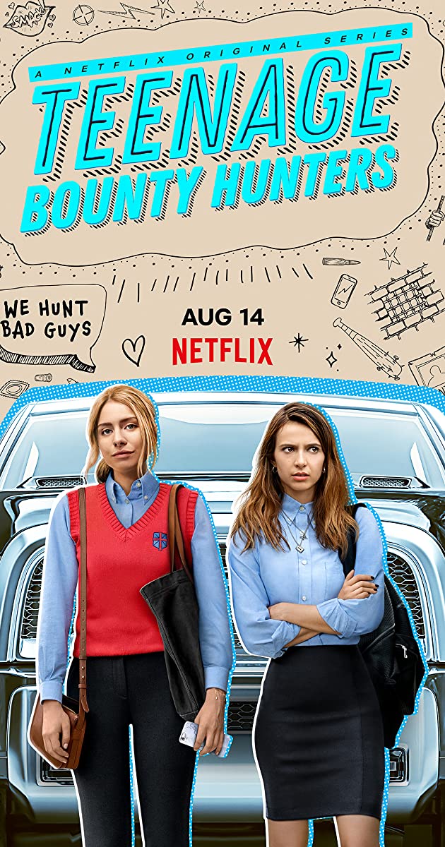 TV Review: “Teenage Bounty Hunters” | Chick Flicking Reviews
